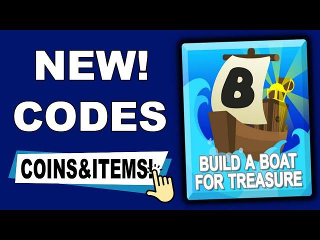 *NEW* CODES BUILD A BOAT 2024 - ROBLOX BUILD A BOAT FOR TREASURE CODES