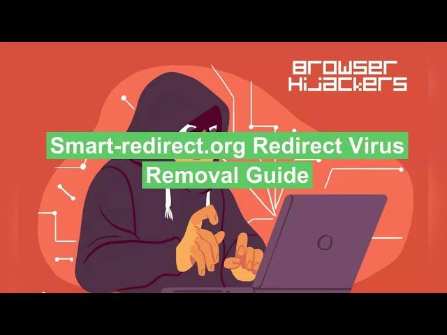 How to Remove Smart-redirect.org Redirect Virus? [2024 Update]