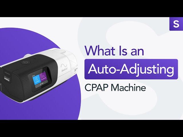 What is an Auto Adjusting CPAP Machine?