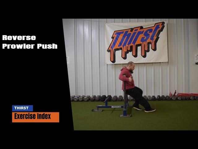 Reverse Prowler Push - THIRSTgym.com