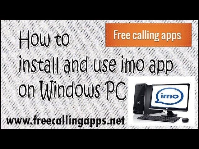 How to use imo on Windows computer