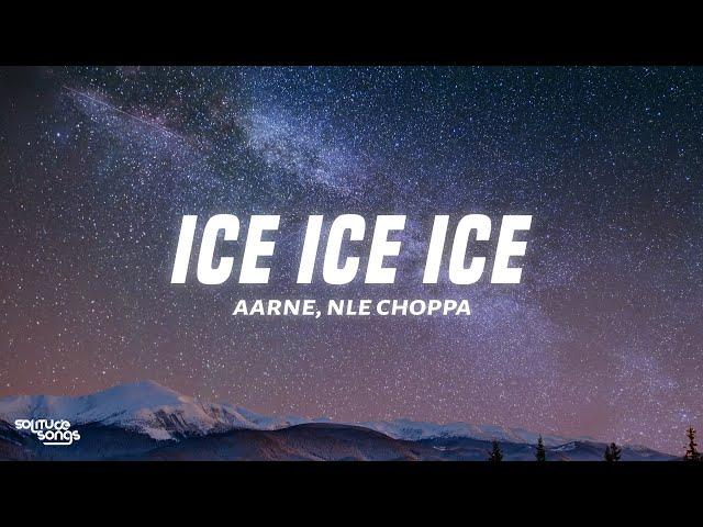 Imanbek x Aarne x NLE Choppa - ICE ICE ICE (Lyrics)