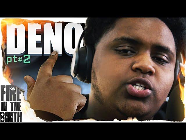 Deno - FIRE IN THE BOOTH pt2