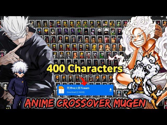 Update!! Anime Crossover Mugen Deluxe Edition (400 Characters) Android Offline