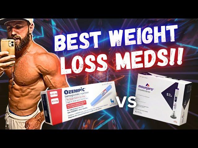 BEST WEIGHT LOSS MEDICATION?? || Semaglutide (Ozempic) vs. Tirzepatide (Mounjaro)