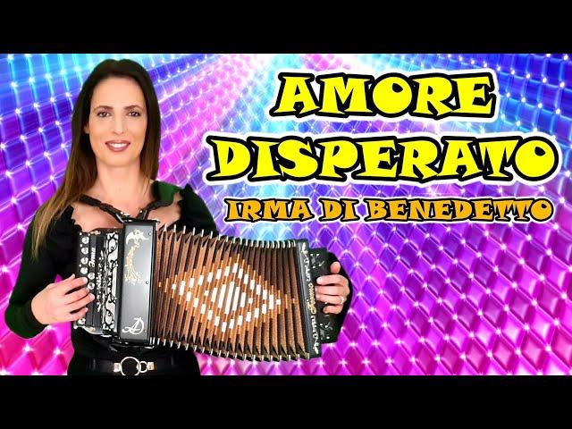 AMORE DISPERATO (cover) IRMA DI BENEDETTO - Organetto Abruzzese Accordion / a2a