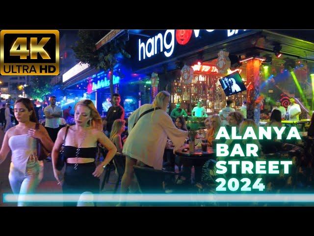 alanya bar street 2024 l alanya nightlife I alanya antalya turkey travel turkey holiday 4k 60 fps