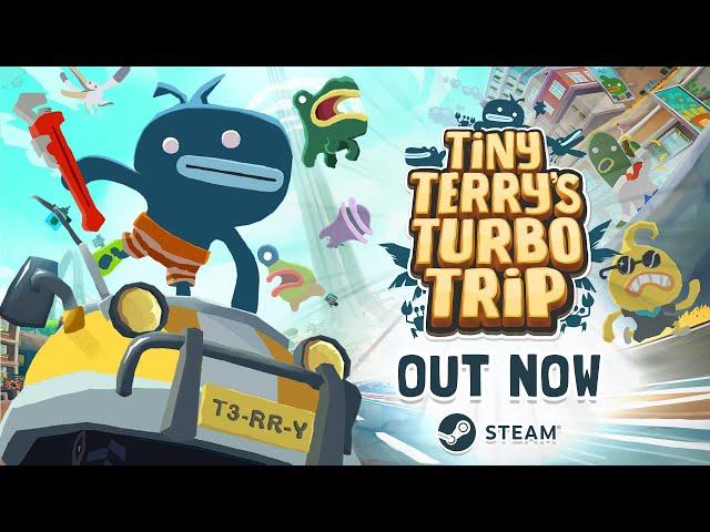 Tiny Terry's Turbo Trip - actual LAUNCH Trailer