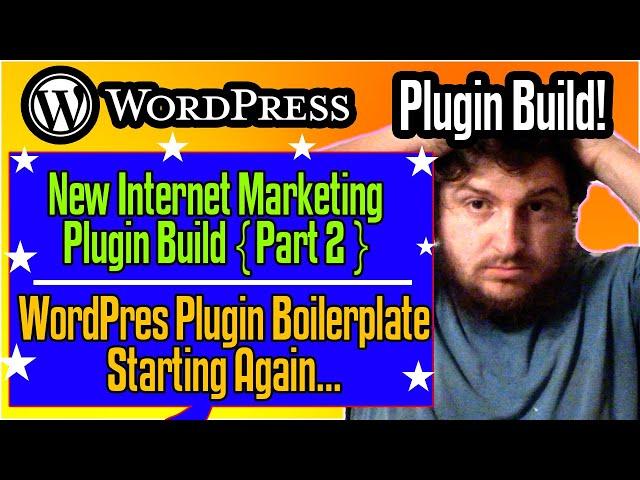 WordPress Plugin Boilerplate, Again - WordPress Plugin Development 2021