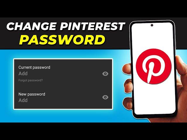How To Change Your Pinterest Password