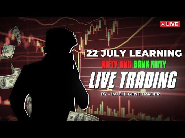 Live Trading Nifty 50 and Bank Nifty Option Trading 22/07/2024 | Monday |  With Aman Srivastav