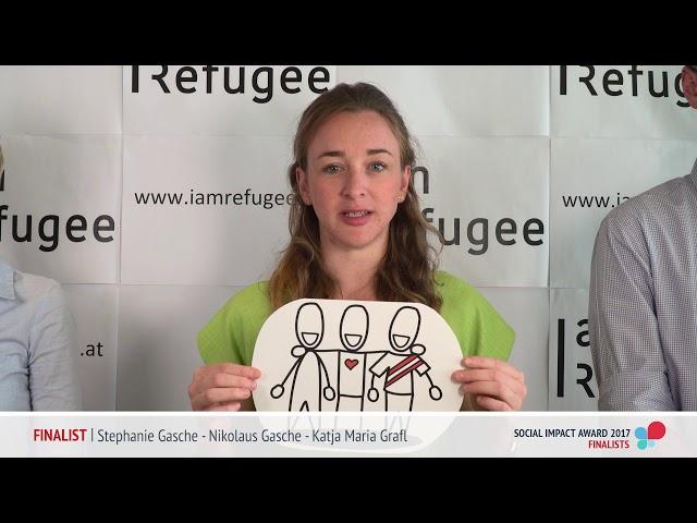 Social Impact Award 2017 AUSTRIA Finalists: I am Refugee