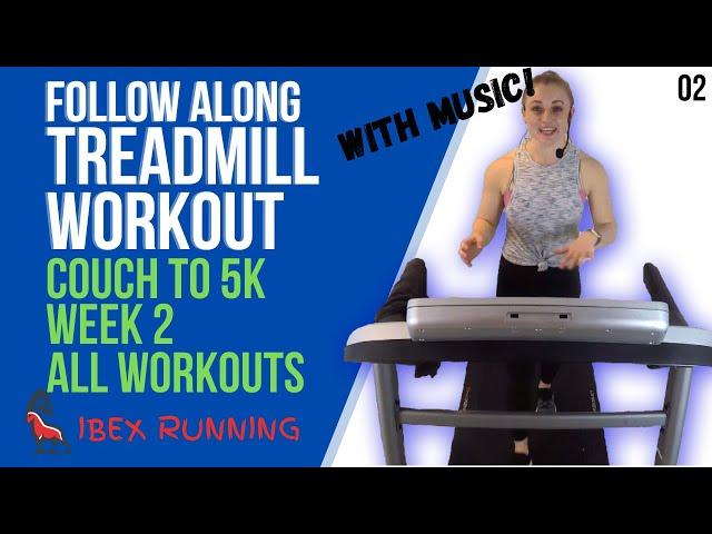 COUCH TO 5K | WEEK 2 - ALL WORKOUTS | Treadmill Follow Along! #IBXRunning #C25K