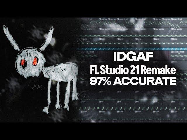 How "IDGAF" by Yeat & Drake was made (FL Studio 21 Remake)