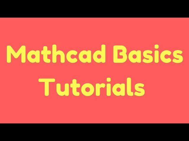 Defining and Evaluating Variables | Mathcad Tutorial