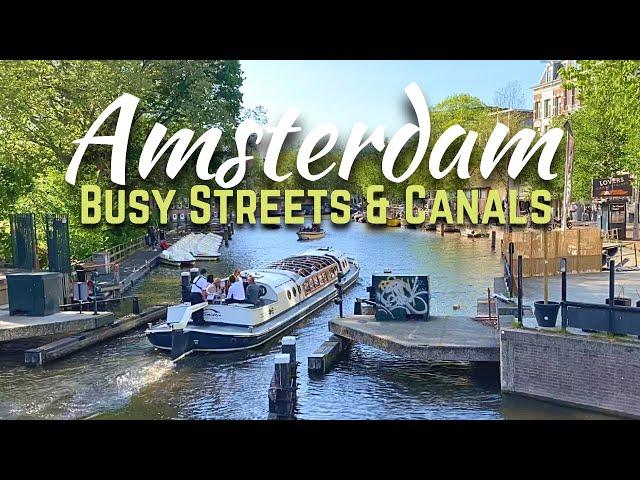 CROWDED AMSTERDAM Part 1 ft. The Busy Streets & Canals in Leidseplein