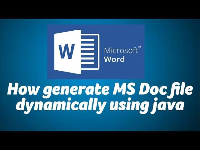 How generate MS Doc file dynamically using java