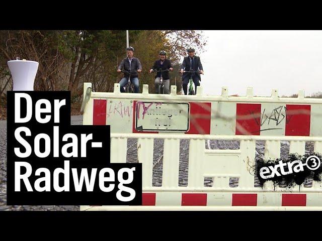 Realer Irrsinn: Solar-Radweg in Erfstadt | extra 3 | NDR