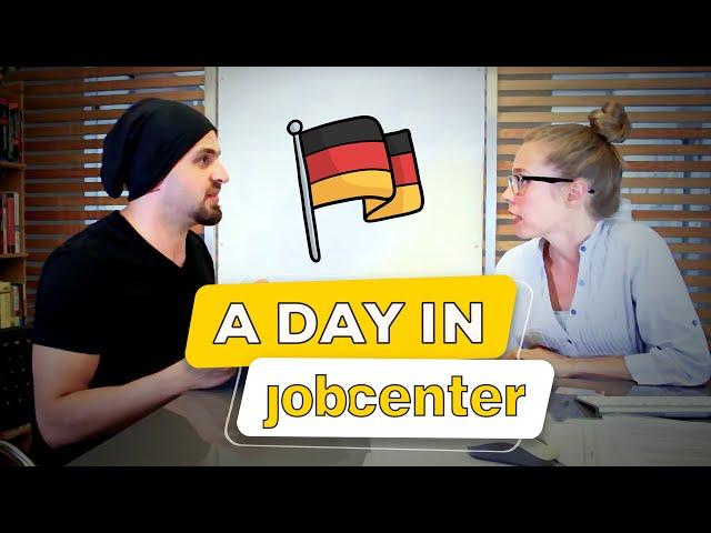 a Day in Jobcenter