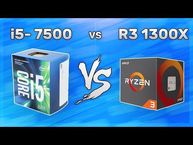 Ryzen 3 1300X vs i5- 7500 | COMPARISON & BENCHMARKS