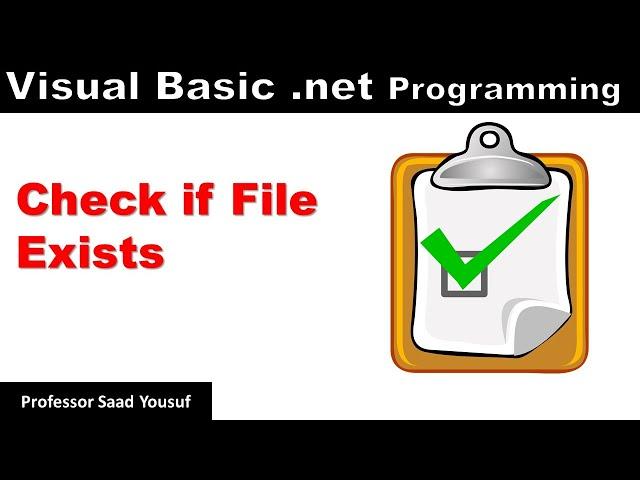 Visual Basic .net Programming - Check if File Exists