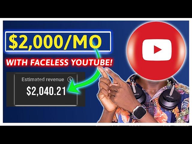 $2,000/Month with Faceless YouTube Channel! Here’s EXACTLY How to Do It!