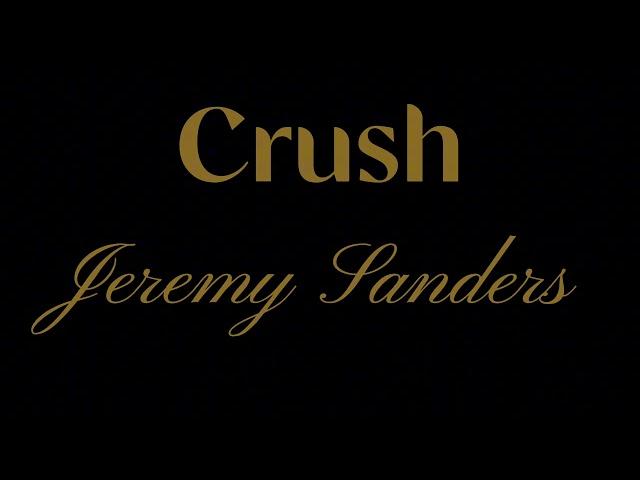 Crush (Her Love’s Symphony) by Jeremy Sanders