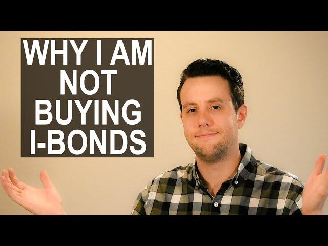 Why I Am Not Buying I-Bonds [Are TIPS Better?]