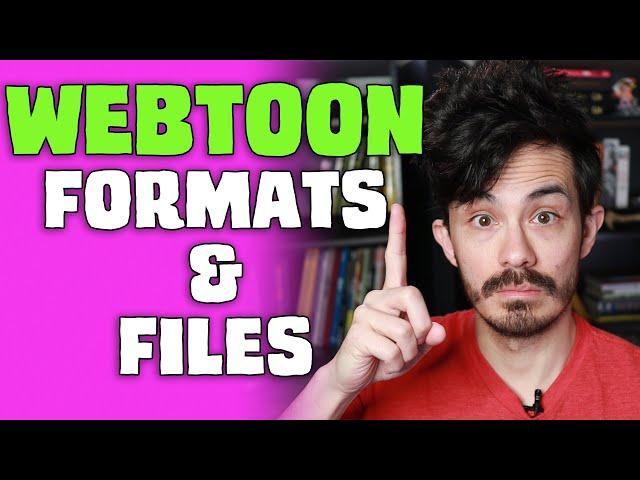 Webtoon File Requirements, Format, and Layouts: Make Webtoon Contest Help