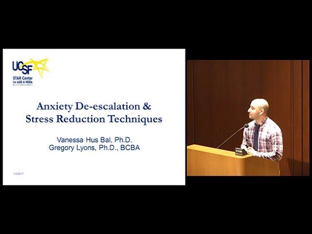 Anxiety De-escalation and Stress Reduction Techniques