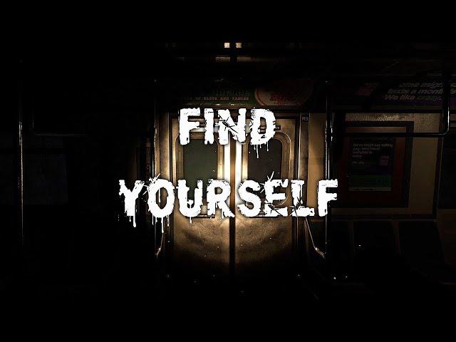 СТРИМ - Find Yourself - СТРАШНА, ВЫРУБАЙ!