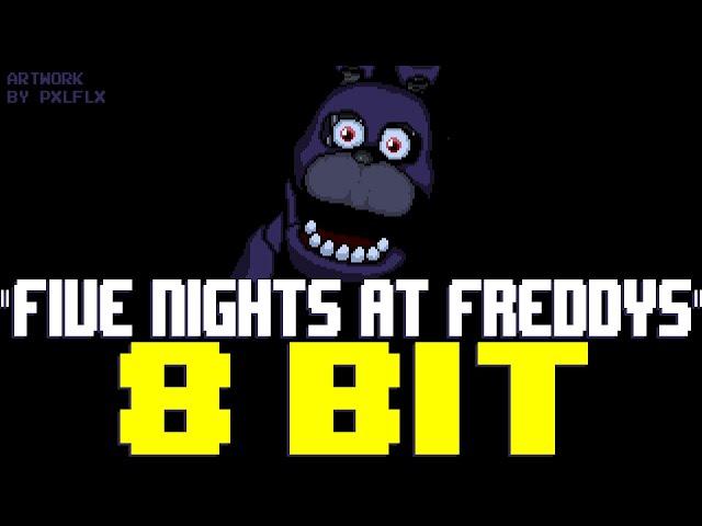 Five Nights at Freddy's [8 Bit Tribute to The Living Tombstone] - 8 Bit Universe