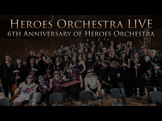 Heroes Orchestra LIVE: The 6th Anniversary Concert!