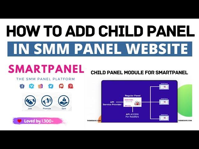 How to add Child Panel in SMM Panel Website || Child Panel module for Smartpanel script