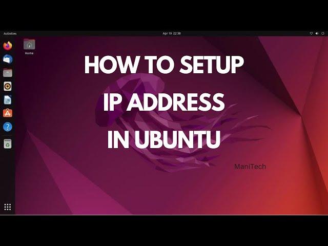 How to Setup IP Address in Ubuntu 22.04, Ubuntu 20.04, Ubuntu 18.04, Ubuntu 16.04 etc..