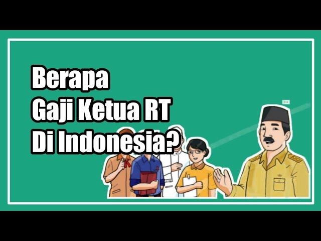 GAJI KETUA RT || RUKUN TETANGGA