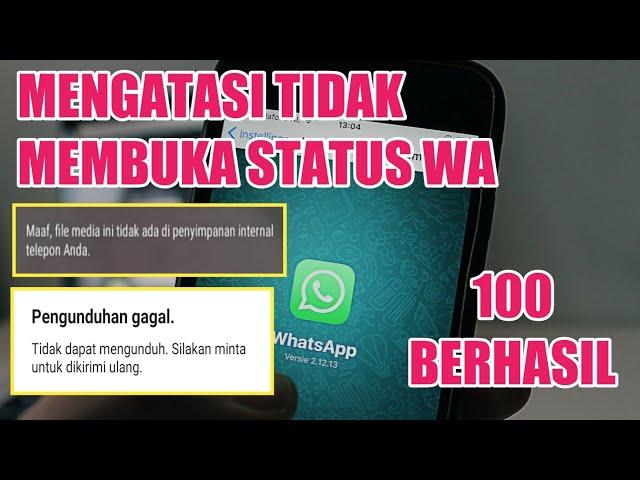 Cara Mengatasi WhatsApp Tidak Bisa Membuka Status