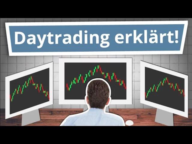 In nur 10 Minuten Daytrading verstehen! (für Anfänger erklärt)