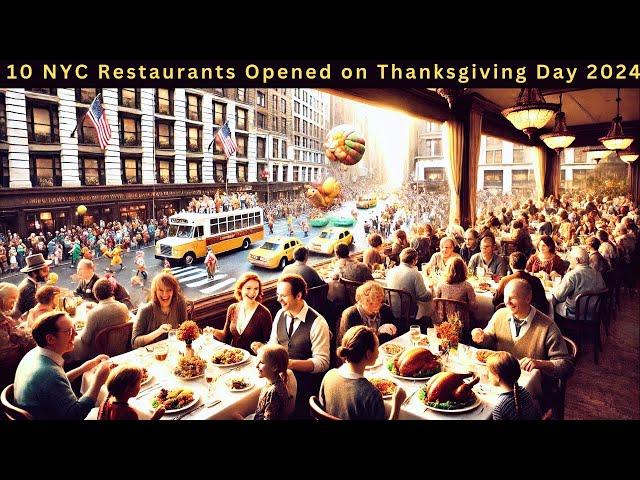 Feast Without the Fuss: 10 NYC Restaurants Opened on Thanksgiving Day 2024 to Save Your Sanity!