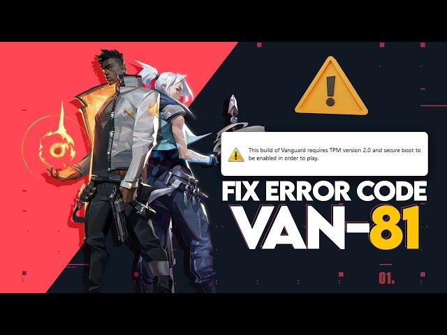 How To Fix Valorant Error Code Van 81 (EASY!)