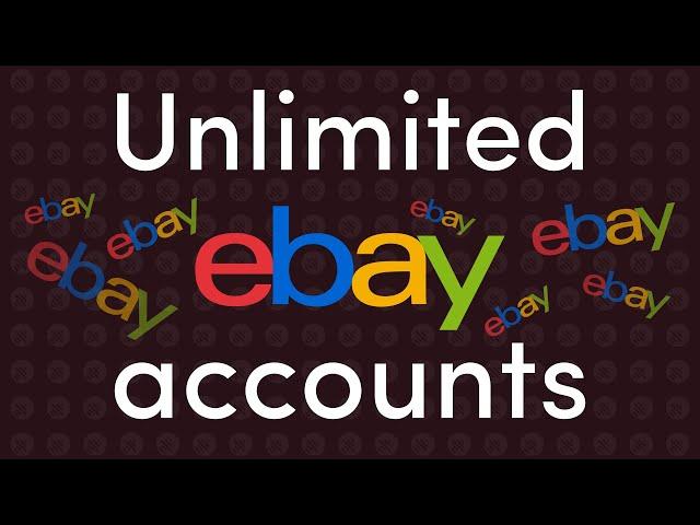 How to Create eBay Stealth Accounts?