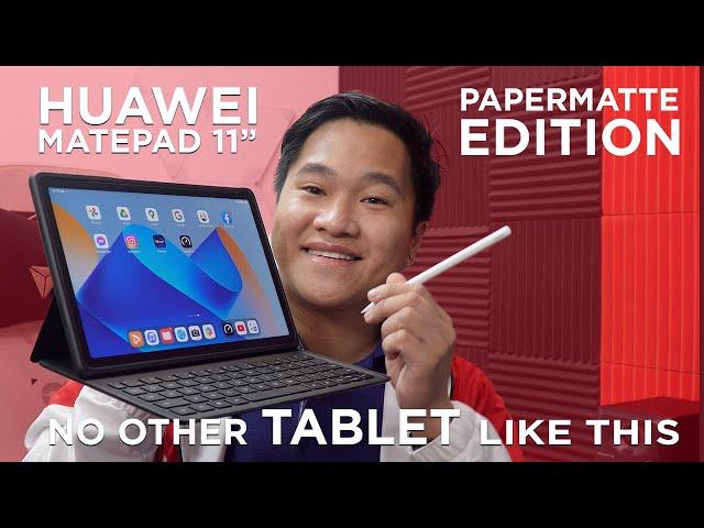 Huawei Matepad 11” PaperMatte Edition - No other tablet like this in the market