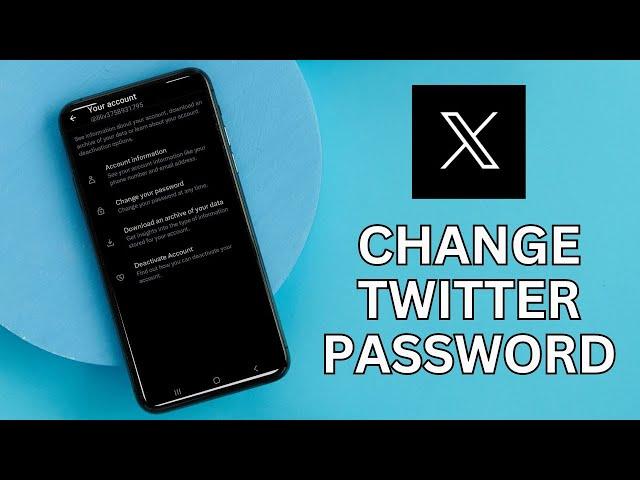 How to Change Twitter (X) Account Password 2024?