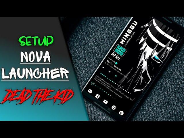 Setup Nova Launcher Keren Terbaru, Death The Kid - klwp themes