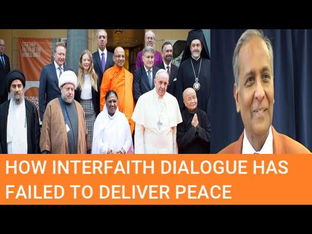 How Interfaith Dialogue Has Failed to Deliver Peace | Jay Lakhani |