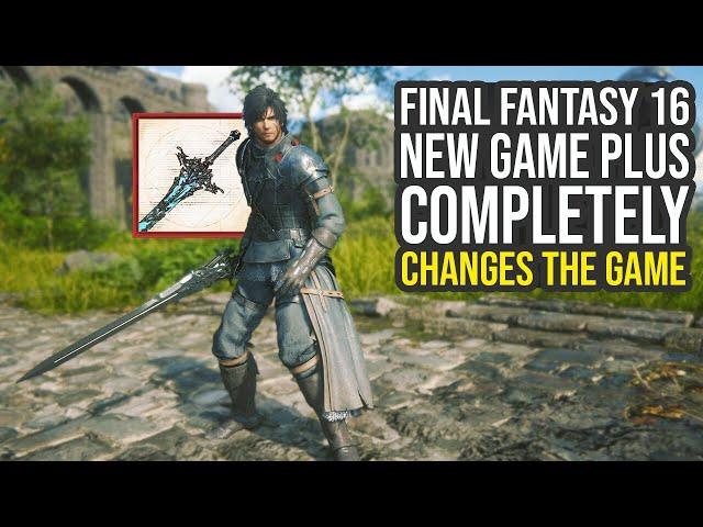 Final Fantasy 16 New Game Plus Completely Changes The Game (FF16 New Game Plus)