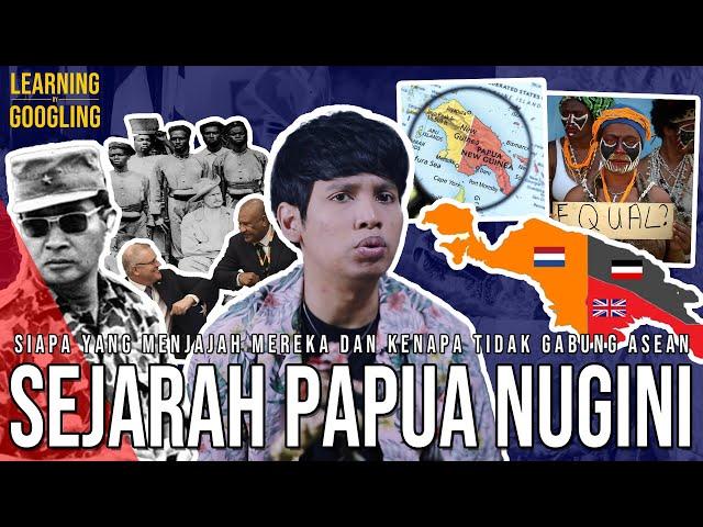 Kenapa Papua Nugini Gak Gabung Indonesia? Ditolak ASEAN Dengan Alasan Rasis? | Learning By Googling