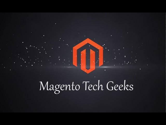 Magento Tech Geeks Intro