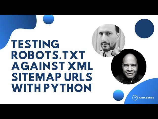 How to Test robots.txt Against XML Sitemap URLs using Python