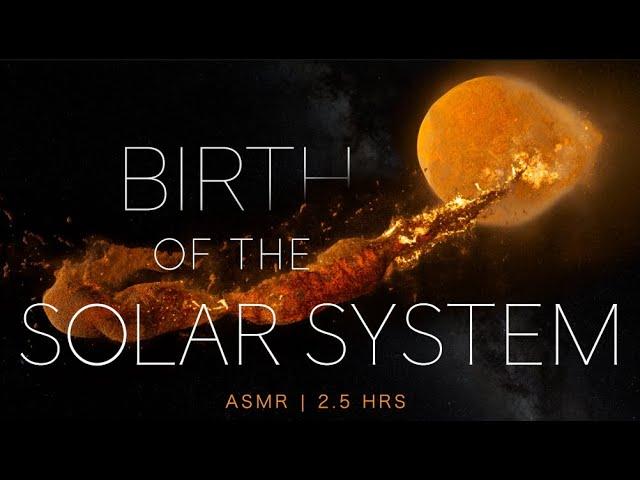 The Genesis of the Solar System | ASMR